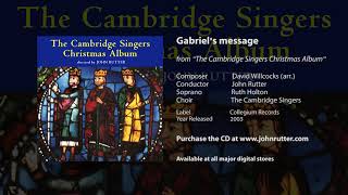 Gabriels message  David Willcocks arr John Rutter Ruth Holton Cambridge Singers [upl. by Pachton]