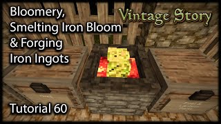 Vintage Story Tutorial 60 How To Smelt Iron Bloom amp Forge Iron Ingots vintagestory tutorial [upl. by Stillas]