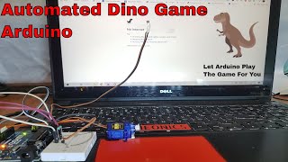 How To make Automated Chrome Dino Game using Arduino Techeonics [upl. by Odlo]