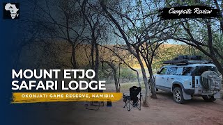 Mount Etjo Safari Lodge Okonjati Game Reserve Namibia Campsite Review [upl. by Ingalls]