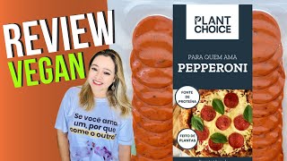 PEPPERONI da Plant Choice 🌱 Veganizaí 🦊 [upl. by Kirstyn]