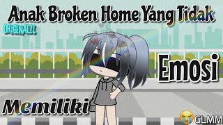 •Anak Broken Home Yang Tidak Memiliki Emosi•  Gacha Life   Original¿   GLMM [upl. by Redmer]