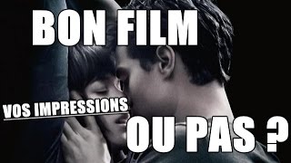 50 nuances de grey  Un bon film ou pas  Vos impressions [upl. by Zetrok70]