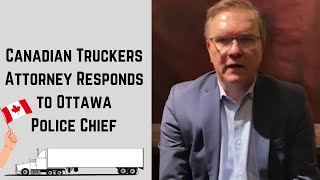 Canada trucker Convoy  Ottawa Police Chief  Keith Richards Attorney [upl. by Nnyroc]