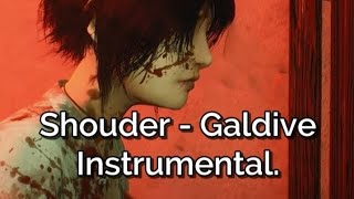 Instrumental Galdive  Shoulder [upl. by Mungovan957]