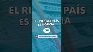 📉✨ El riesgo país es noticia economía RiesgoPaís Inversiones Argentina [upl. by Noemad759]