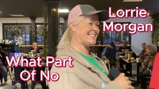 Lorrie Morgan What Part Of No karaoke [upl. by Farrar]