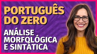 🟣 ANÁLISE MORFOLÓGICA x SINTÁTICA  MORFOLOGIA e SINTAXE [upl. by Kinsman204]