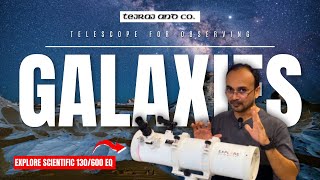 Unboxing and Assembling of Explore Scientific 130600 Eq  Reflector Telescope  Tejraj and Company [upl. by Yevi]