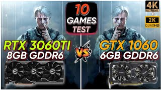 RTX 3060 Ti vs GTX 1060  10 Games Test  How Much Difference  4K  2K [upl. by Elyssa228]