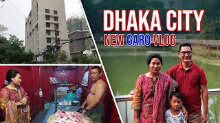 DHAKA CITY NEW GARO VLOG  Ru•utani jamano chamngsatai gital video [upl. by Camilia]