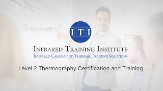 Level 2 Thermography Certification and Onsite Training  Infrared Training Institute [upl. by Cioffred]