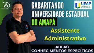 01Concurso UEAP  Assistente Administrativo  Aulão de Conhecimentos Específicos [upl. by Niu]