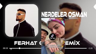 LVBEL C5  Hani Çağırdığın Kızlar Nerdeler Osman  Ferhat Güneş Remix  I Tiktok Remix [upl. by Abigael592]