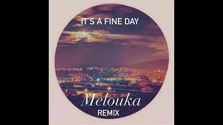 Miss Jane  Its a Fine Day Melouka Remix [upl. by Avad901]