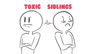 10 Ways to Deal With a Toxic Sibling [upl. by Damour262]