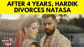 Hardik Pandya And Natasa Announce Separation After 4 Years Of Marriage  English News  N18V [upl. by Savil]