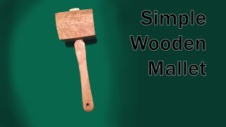 Making a Wooden Joiners Mallet Steve Ramsey style [upl. by Yojal808]