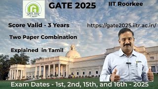 GATE 2025 Exam Dates announced Explained in Tamil [upl. by Ardisi]