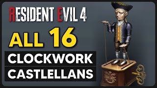 Resident Evil 4 Remake  ALL 16 Clockwork Castlellan Locations Revolution WindUp Trophy Guide [upl. by Schwerin963]