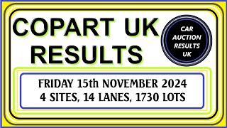 COPART UK AUCTION RESULTS FOR FRIDAY 151124 [upl. by Dodie]