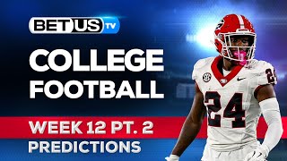 College Football Picks Week 12 PT2  NCAA Football Odds CFB Predictions and Best Bets [upl. by Enneyehc]