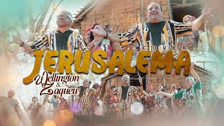 Jerusalema  Wellington e Zaqueu Clipe Oficial [upl. by Colbye]