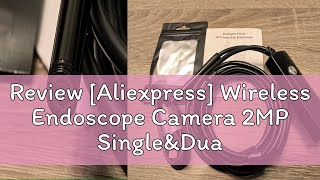 Review Aliexpress Wireless Endoscope Camera 2MP SingleampDual Lens WiFi Borescope Car Inspection Ca [upl. by Elene949]