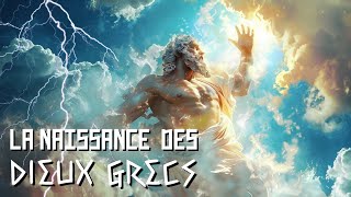 La NAISSANCE des DIEUX dans la mythologie grecque [upl. by Doubler]