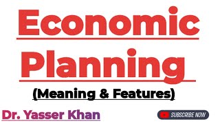 Economic Planning  Meaning Of Economic Planning  Features Of Economic Planning  Economics  CUET [upl. by Einej]