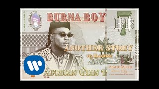 Burna Boy  Another Story feat Manifest Official Audio [upl. by Itnavart]