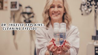 Dr Ingelse Explains Cleaning Eyelids [upl. by Dorcia]