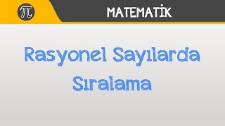 Rasyonel Sayılarda Sıralama [upl. by Nanni580]