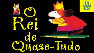 O Rei De QuaseTudo  História Infantil  LivroAnimado  AudioLivro DesenhoAnimadoContosAudioBook [upl. by Hole]