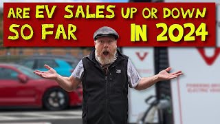 Are EV Sales up or Down so far in 2024 And Will April 2024 Sales be better than April 2023 [upl. by Karlis]