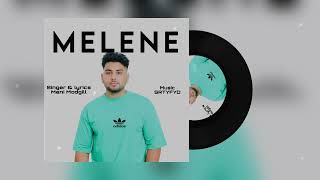 MELENE Official Audio Mani Modgill [upl. by Lesirg]