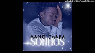 Mano Chaba  Sonhos Kuduro Audio Oficial [upl. by Leonora]