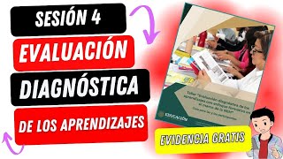 SESIÓN 4 EVALUACIÓN DIAGNÓSTICA DE LOS APRENDIZAJES CON ENFOQUE FORMATIVO EN EL MARCO DE LA NEM [upl. by Remat]