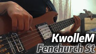 KwolleM  Fenchurch St Bass Cover [upl. by Shlomo384]