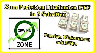 5 Schritte zum perfekten Dividenden ETF  Passives Einkommen durch Dividenden ETFs  TEIL 410 [upl. by Luapnhoj]