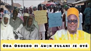 Awon omo ilu Osogbo fi ehonu si Aafin Oba Osogbo fi ẹ̀sùn kàn pé ó fún àwọn fulani ati ajeji je oyè [upl. by Mishaan]