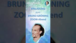 Einladung zum nächsten Bruno Gröning ZoomAbend am 24062024 zum Einstellen auf die göttliche Kraft [upl. by Ifar324]