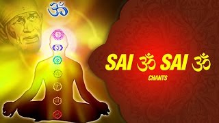 Sai Om Sai Om Meditation Soothing Mantra  Sai Mantra Chants  Sai Baba Mantra [upl. by Esej215]