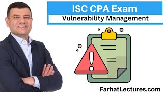 Vulnerability Management Information Systems and Controls ISC CPA Exam [upl. by Ailla]