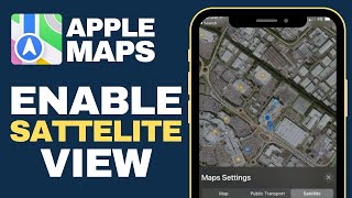 How to Change Apple Maps to Satellite View  Full Guide [upl. by Yenoh]