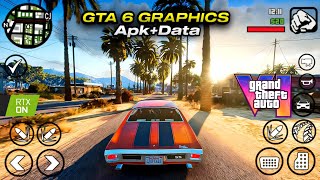 GTA 6 Graphics Modpack for GTA SA Android 13 amp 14  All Devices Supported  2024 Edition [upl. by Halsey]