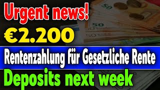 2200 € Rentenzahlung Gesetzliche Anpassungen und Einzahlungen – Alle Infos [upl. by Terence292]