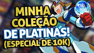 Minha Coleção de Platinas Especial de 10 Mil Inscritos [upl. by Etterraj454]