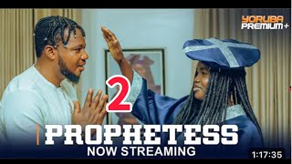 PROPHETESS 2 Latest Yoruba Movie 2024  Fatia Balogun  Muyiwa Ademola  Fisayo Abebi Brother Jacob [upl. by Ttocserp]