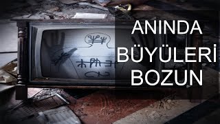 ANINDA TÜM BÜYÜLERİ BOZUN💯 BÜYÜ BOZMA  RUHSAL RAHATSIZLIKLAR 💯 Manevi Bilge [upl. by Caylor400]